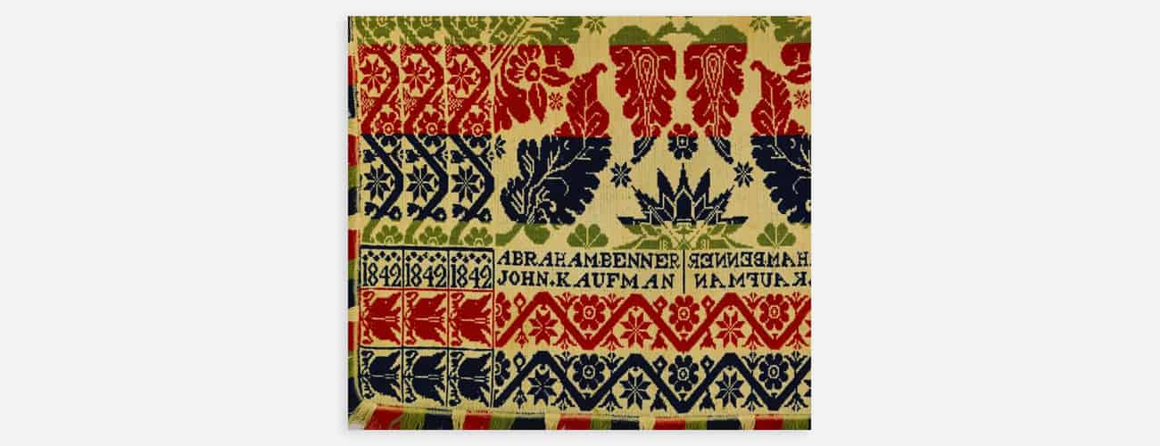 Fabric of Life: Pennsylvania German Textiles