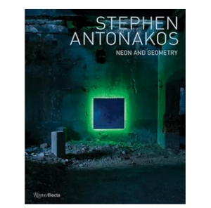 Stephen Antonakos: Neon and Geometry