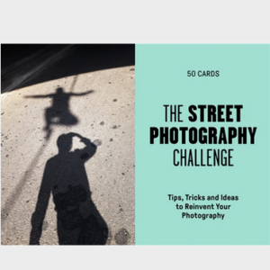 The Street Photography Challenge: 50 Tips, Tricks and Ideas to Reinvent your Photography
